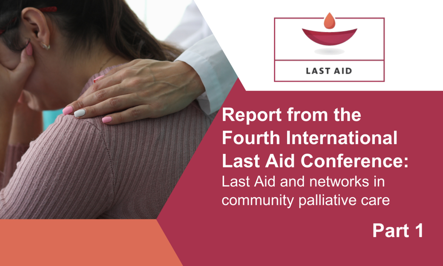 Report for the Fourth Last Aid International Conference Part 1