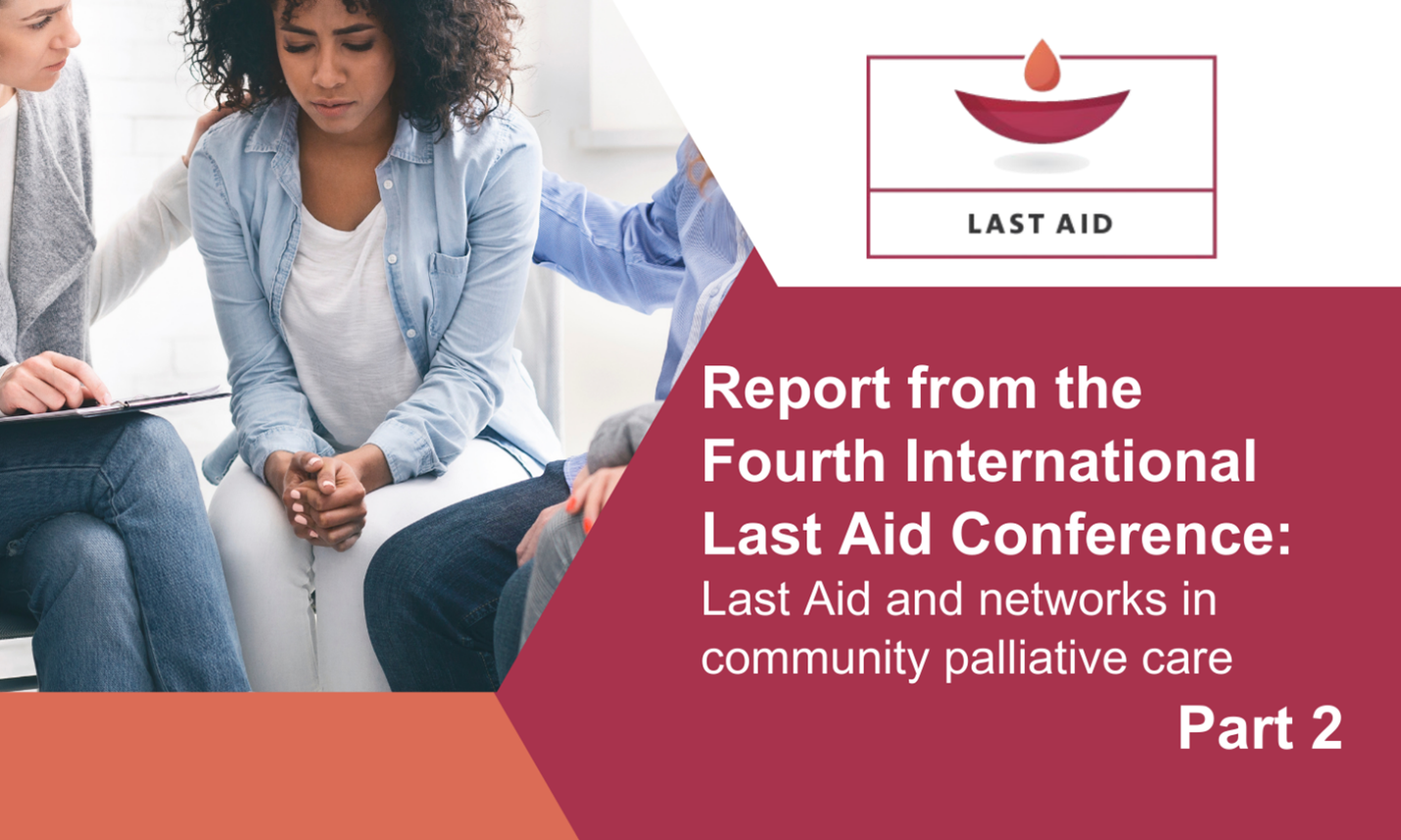 Report from the 4th International Last Aid Conference Part 2